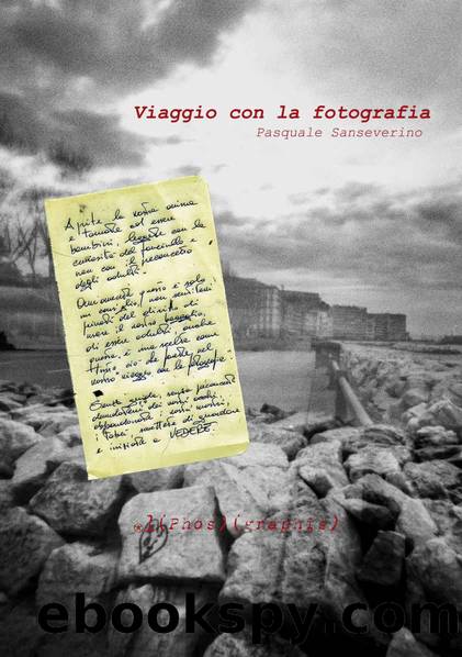 Viaggio con la fotografia (Italian Edition) by Pasquale Sanseverino