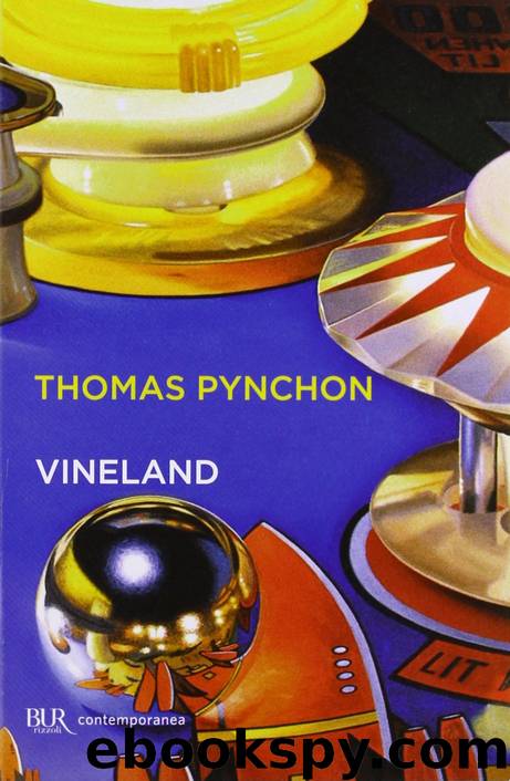 Vineland (1990) by Thomas Pynchon