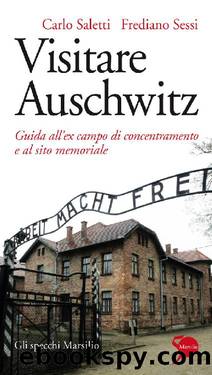 Visitare Auschwitz by Frediano Sessi & Carlo Saletti