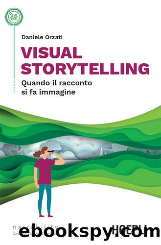 Visual storytelling: Quando il racconto si fa immagine by Daniele Orzati