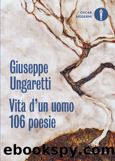 Vita d'un uomo. 106 poesie 1914-1960 by Giuseppe Ungaretti