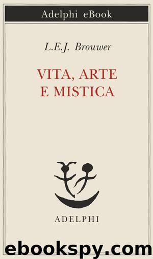 Vita, arte e mistica by L.E.J. Brouwer