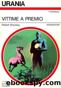 Vittime a premio (1987) by Sheckley Robert