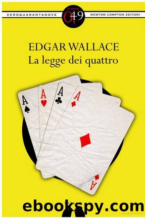 Wallace Edgar - 1921 - La legge dei quattro by Wallace Edgar