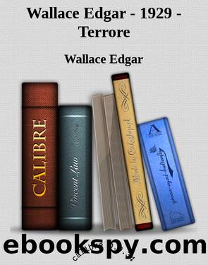 Wallace Edgar - 1929 - Terrore by Wallace Edgar