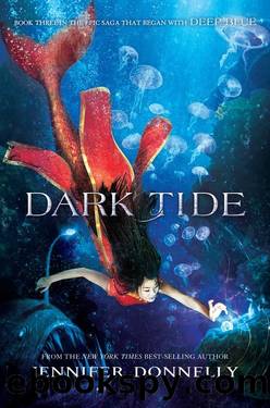 Waterfire Saga, Book Three: Dark Tide: A Deep Blue Novel by Jennifer Donnelly