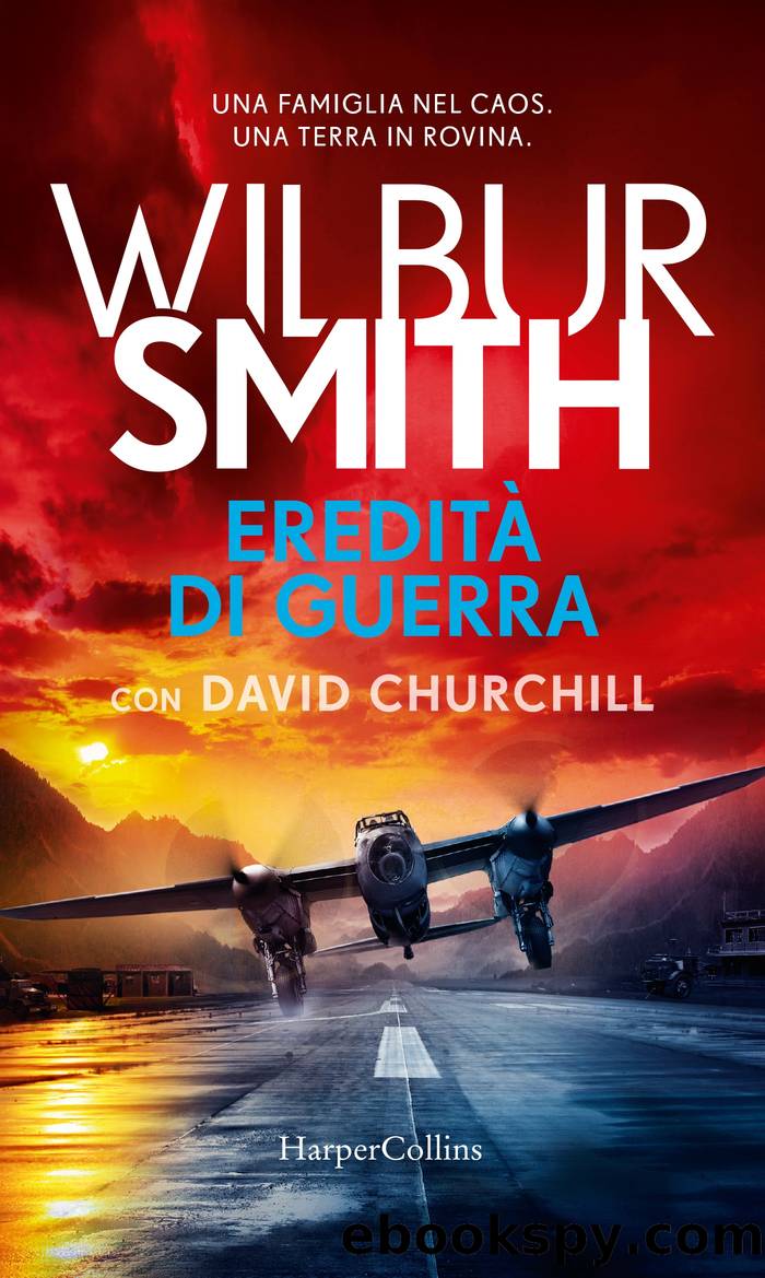 Wilbur Smith - Courtney Ballantyne 06 by Eredità di guerra