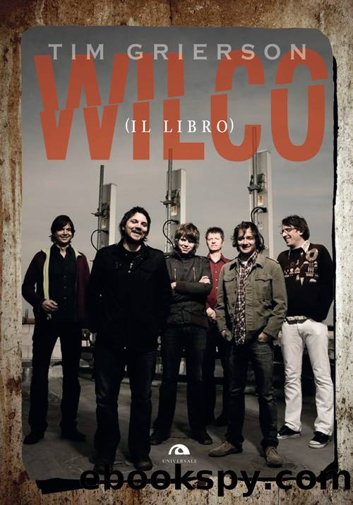Wilco (il libro) by Tim Grierson;
