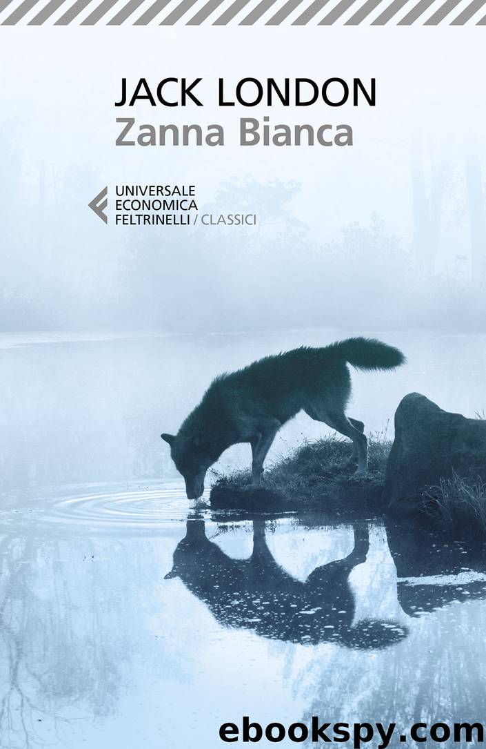 Zanna Bianca (Feltrinelli) by Jack London