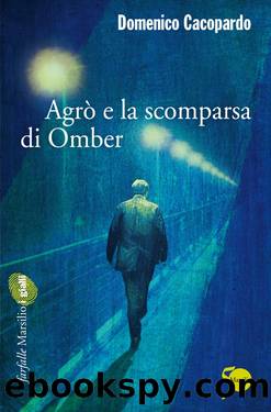 agro' e la scomparsa di omber by domenico cacopardo