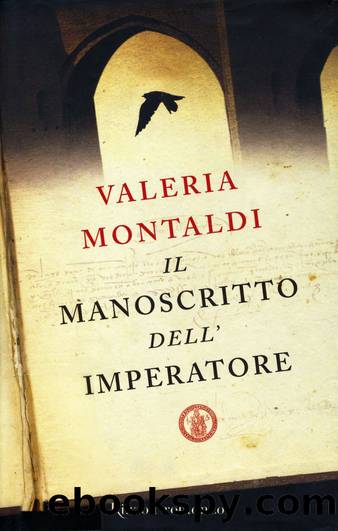 il Manoscritto dell'Imperatore by Valeria Montaldi