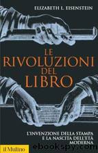 le rivoluzioni del libro by elizabeth l. eisenstein