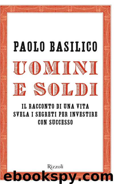 uomini e soldi by Basilico Paolo