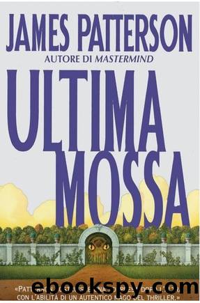 (Cross 07) Ultima Mossa by James Patterson