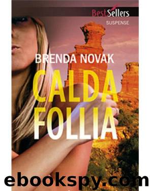 (Department 6 vol. 01) Calda follia by Brenda Novak
