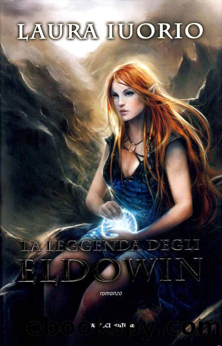 (Eldowin 02) La leggenda degli Eldowin by Laura Iuorio