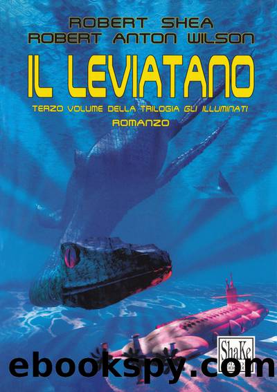 (Gli Illuminati 03) Il Leviatano by Robert Shea & Robert Anton Wilson