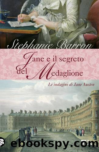 (J.A. Mysteries 03) Jane e il segreto del medaglione by Stephanie Barron