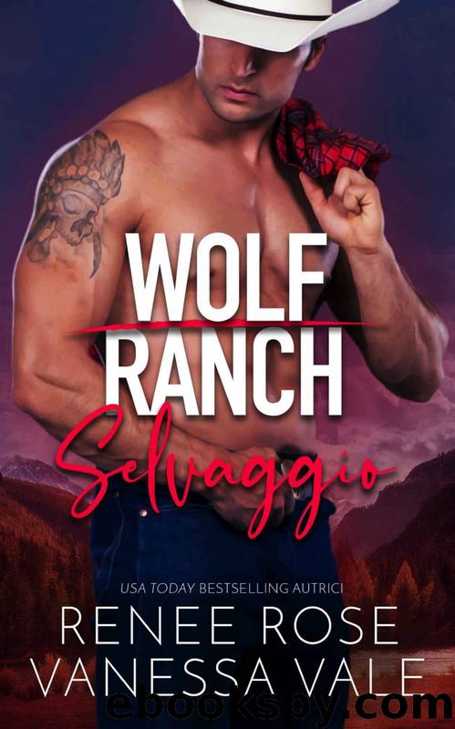 (Wolf Ranch 02) Selvaggio by Vanessa Vale & Renee Rose