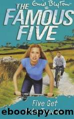 [Famous Five 08] Five Get Into Trouble by Blyton Enid