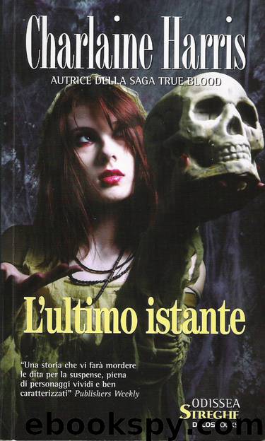 01. Harper Connelly - L'ultimo istante by Harris Charlaine