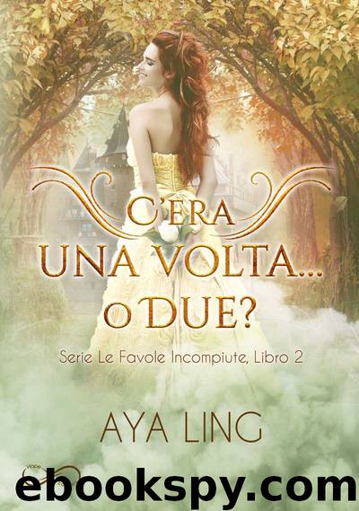 02 C'era Una Volta... O Due by Aya Ling
