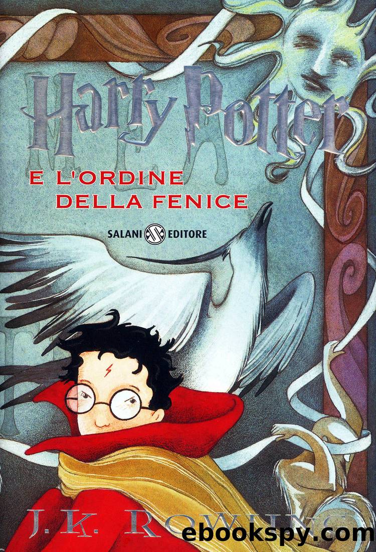 05.Harry Potter e l'Ordine della Fenice by J.K. Rowling
