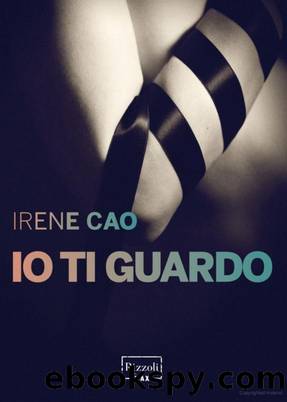 1 - Io ti guardo by Irene Cao