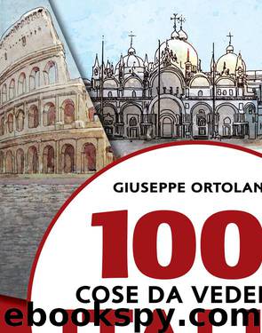 1001 cose da vedere in Italia almeno una volta nella vita by Giuseppe Ortolano
