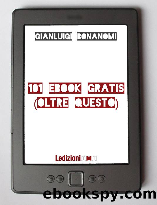 101 eBook gratis (oltre questo) by Gianluigi Bonanomi