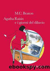 12 Agatha Raisin e i giorni del diluvio by M.C. Beaton