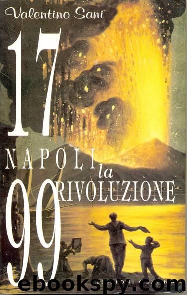 1799 Napoli. La rivoluzione by Sani Valentino