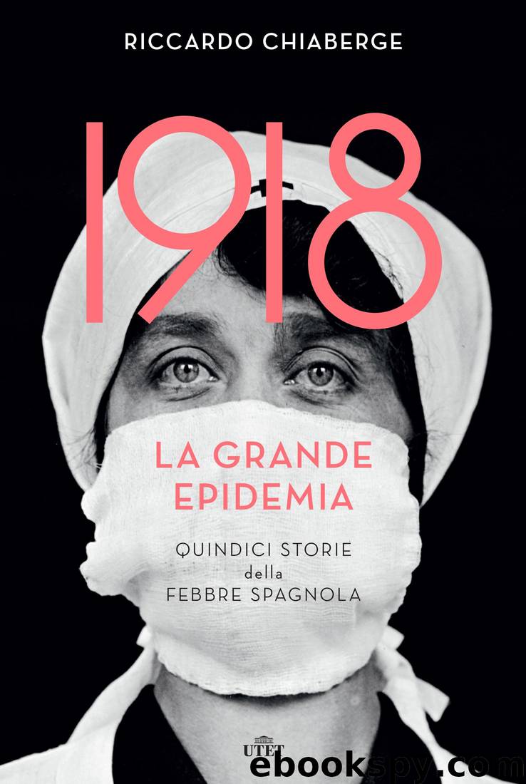 1918 La grande epidemia by Chiaberge Riccardo