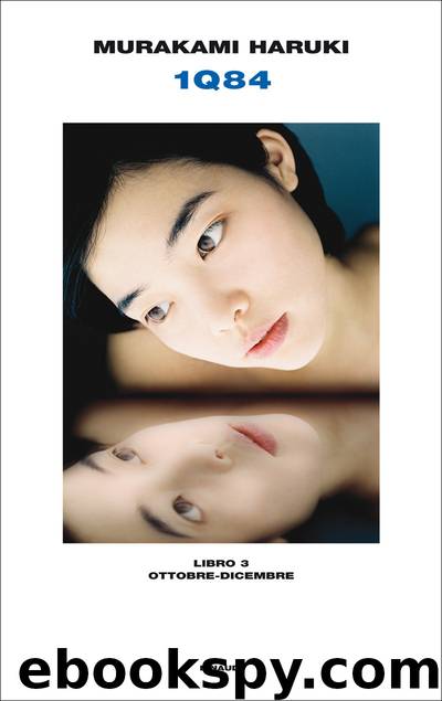 1Q84 - Libro 3 by Haruki Murakami