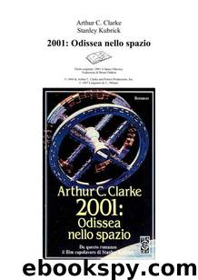 2001: Odissea Nello Spazio by Arthur C. Clarke