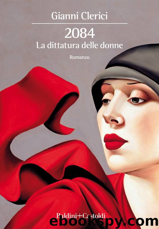 2084. La dittatura delle donne by Gianni Clerici
