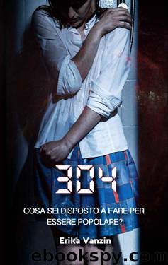 304 (Italian Edition) by Erika Vanzin