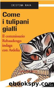 4 Come i tulipani gialli by Cristina Rava