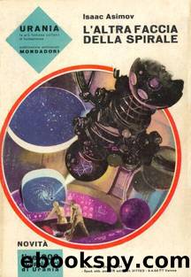 5 Ciclo Fondazione - L'altra faccia della spirale (Seconda Fondazione) by Isaac Asimov