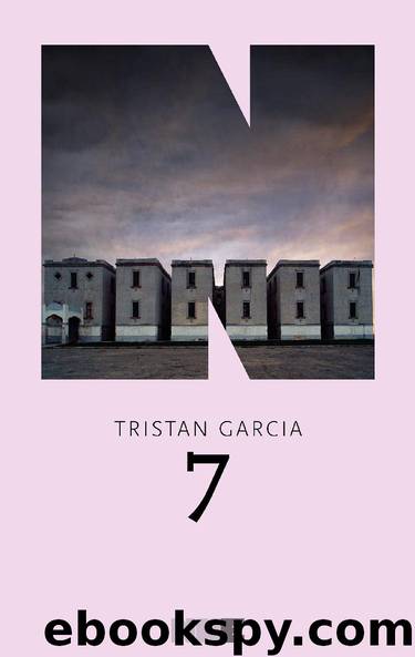 7 by Tristan Garcia