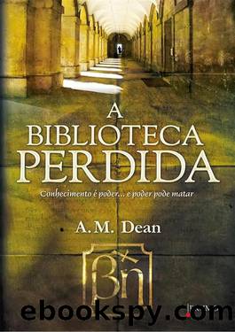 A Biblioteca Perdida by A. M. Dean