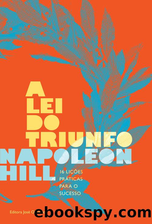 A Lei do Triunfo by Napoleon Hill