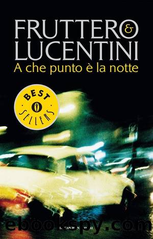 A che punto Ã¨ la notte by Fruttero & Lucentini