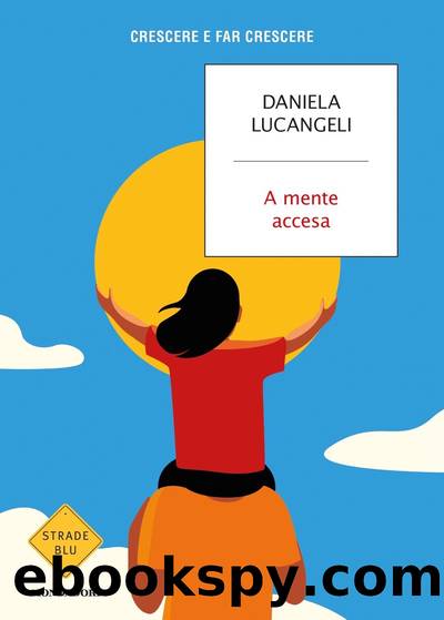 A mente accesa by Daniela Lucangeli