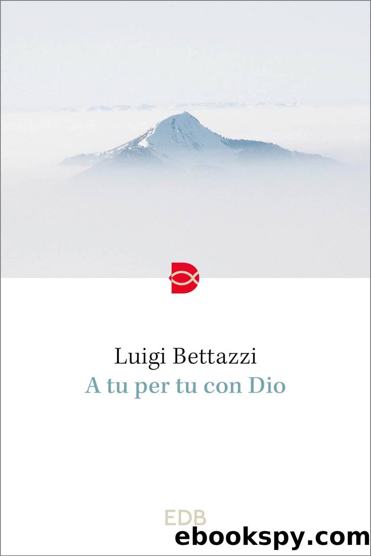 A tu per tu con Dio by Luigi Bettazzi;