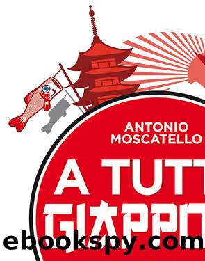 A tutto Giappone by Antonio Moscatello