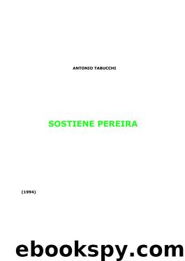 ANTONIO TABUCCHI by Sostiene Pereira (Ita Libro)