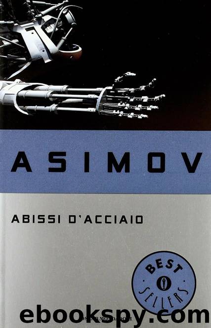 Abissi D'Acciaio by Isaac Asimov