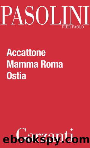 Accattone â Mamma Roma â Ostia by Pier Paolo Pasolini