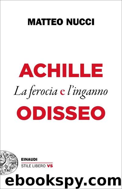 Achille e Odisseo by Matteo Nucci